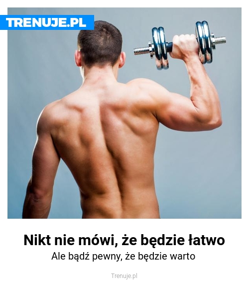 Nikt nie mówi, że będzie łatwo