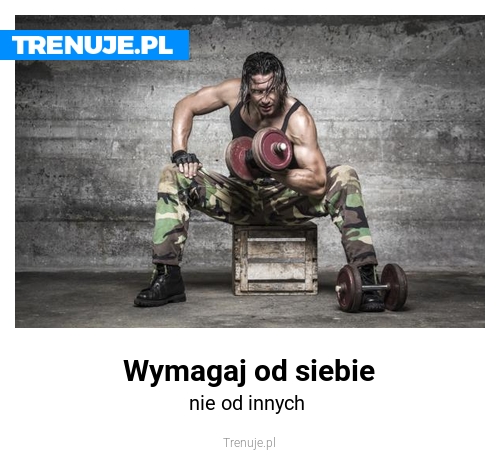 Wymagaj od siebie